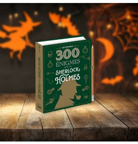 300 énigmes spécial Sherlock Holmes