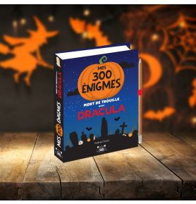 Mes 300 énigmes mort de trouille avec Dracula