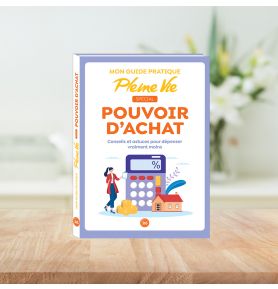 Mon guide pratique Pleine Vie spécial pouvoir d'achat